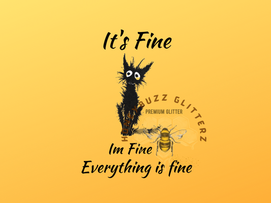 It’s Fine I’m Fine